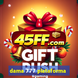 dama 777 plataforma